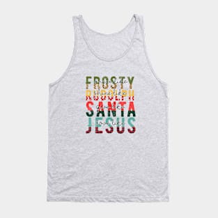 Dance Like Frosty Shine Like Rudolph Give Like Santa Love Like Jesus Tank Top